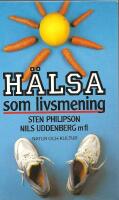 Philipson-Uddenberg/H&auml;lsa som livsmening