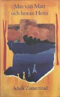 Min v&auml;n Matt och horan Hena