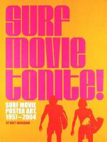 Surf movie tonite! - surf movie poster art, 1957-2004