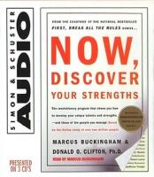 Now, discover  your strengths, from the coauthor of  the national bestseller First, Break all the rules  comes...