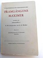 Framg&aring;ngens  Maximer samlade och sammanst&auml;llda av G W Schumacher, G H Wallert