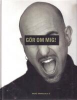 G&ouml;r om mig! - Micael Bindefelds A-&Ouml;