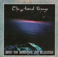 The Astral Voyage, music for meditaion and relaxation