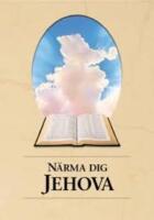 N&auml;rma dig Jehova