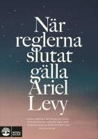 N&auml;r reglerna slutat g&auml;lla