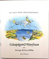 G&aring;sap&aring;gen & Havfruen, en saga &ouml;ver &Ouml;resind, synsvaga skrivares s&auml;llskap