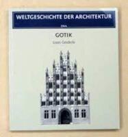 WELTGESCHICHTE DER ARCHITEKTUR GOTIK