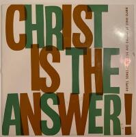 CHRIST IS THE ANSWER  - GOSPEL SONGS IN SWEDISH AND ENGLISH