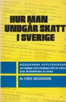 HUR MAN UNDG&Aring;R SKATT I SVERIGE