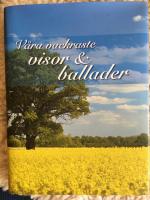 V&aring;ra vackraste visor & ballader [Musiktryck]