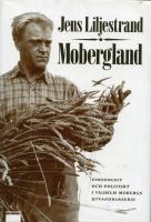 Mobergland : personligt och politiskt i Vilhelm Mobergs utvandrarserie