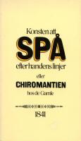 Konsten att sp&aring; efter handens linjer eller Chiromantien hos de gamle