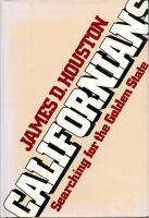 CALIFORNIANS Searching for the Golden State