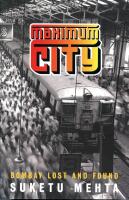 Maximum city : Bombay lost and found