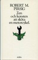 Zen och konsten att sk&ouml;ta en motorcykel