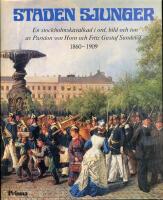Staden sjunger : en Stockholmskavalkad i ord, bild och ton
