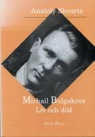 Michail Bulgakovs liv och d&ouml;d