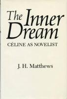The Inner Dream. C&eacute;line as Novelist