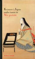 Kvinnor i Japan under tusen &aring;r : nio portr&auml;tt