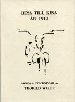 Resa till Kina &aring;r 1912