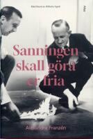Sanningen skall g&ouml;ra er fria