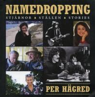 Namedropping. Stj&auml;rnor, St&auml;llen, Stories