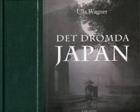 Det dr&ouml;mda Japan - Ida Trotzigs fotosamling fr&aring;n Meiji-tidens Japan