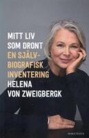 Mitt liv som dront : en sj&auml;lvbiografisk inventering