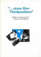"-strax f&ouml;re v&auml;ndpunkten" : dikter om krig och fred