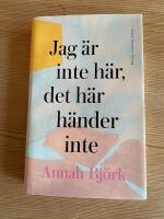 Jag &auml;r inte h&auml;r, det h&auml;r h&auml;nder inte