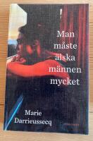 Man m&aring;ste &auml;lska m&auml;nnen mycket