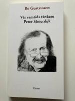 V&aring;r samtida t&auml;nkare Peter Sloterdijk