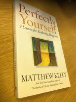 Perfectly Yourself: 9 Lessons for Enduring Happiness 