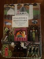 ITALIENSKA BER&Auml;TTARE fr&aring;n BOCCACCIO till MORAVIA
