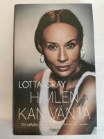 Himlen kan v&auml;nta : om cellgifter, champagne och luftslottet som rasade