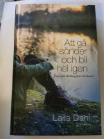 Att g&aring; s&ouml;nder och bli hel igen : finns det l&auml;kning efter otroheten?