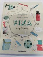 Fixa : steg f&ouml;r steg