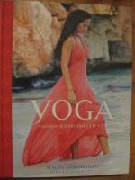 Yoga : passion och n&auml;rvaro i livet