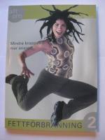 Allt om fettf&ouml;rbr&auml;nning. 2, Mindre kroppsfett mer energi!