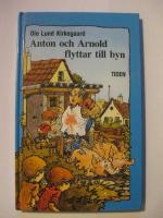 Anton och Arnold flyttar till byn