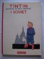 Tintin i Sovjet : reporter p&aring; "Petit vingtieme"