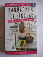 Handboken f&ouml;r singlar p&aring; gr&auml;nsen till nervsammanbrott