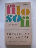 Filosofi som terapi : Tidl&ouml;sa metoder f&ouml;r livets pr&ouml;vningar