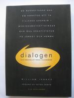 Dialogen : om konsten att t&auml;nka tillsammans