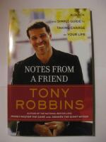 Notes from a friend : a quick and simple guide to taking charge of your life