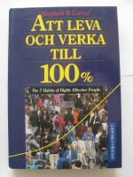 Att leva och verka till 100% eller De 7 goda vanorna