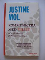 Kommunicera med tillit - en inspirationsbok f&ouml;r f&ouml;r&auml;ldrar och l&auml;rare