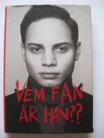 Vem fan &auml;r han??
