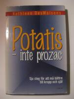 Potatis - inte prozac