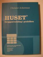 Huset : grupputveckling i praktiken